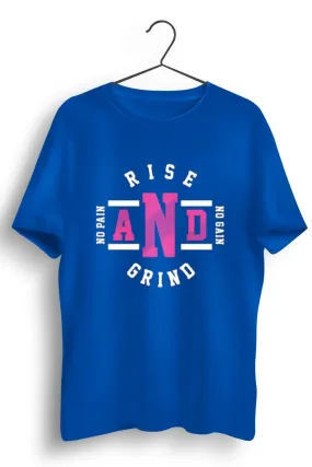 Rise and Grind Blue Tshirt